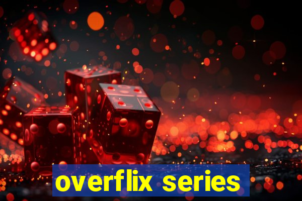 overflix series